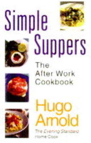 Stock image for Simple Suppers: The After Work Cookbook for sale by WorldofBooks