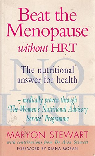 Beispielbild fr Beat the Menopause without HRT: The Nutritional Answer for Health zum Verkauf von AwesomeBooks