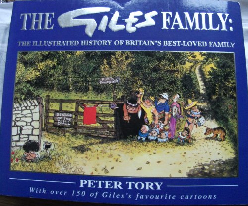 Stock image for The Giles Family: The Illustrated History of Britain's Best-loved Family for sale by WorldofBooks