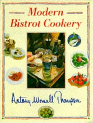 Imagen de archivo de Modern bistrot cookery a la venta por Brit Books