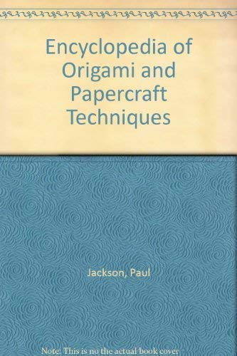 9780747278887: Encyclopedia of Origami and Papercraft Techniques