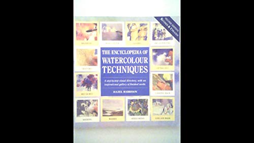 The Encyclopedia of Watercolour Techniques - Harrison, Hazel