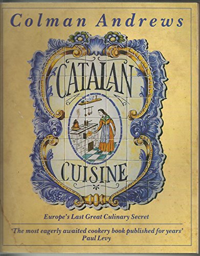 Beispielbild fr Catalan Cuisine zum Verkauf von WorldofBooks