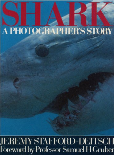 Beispielbild fr Shark: A Photographers Story zum Verkauf von Reuseabook