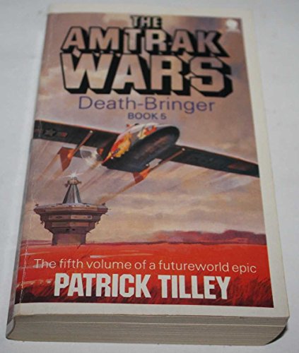 9780747400011: The Amtrak Wars Vol 5: Death Bringer: Bk.5