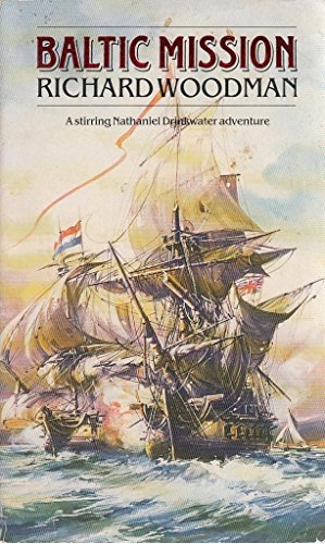 Stock image for THE NATHANIEL DRINKWATER COLLECTION (6 VOL.S): BALTIC MISSION, EYE OF THE FLEET, THE BOMB VESSEL, 1805, A KING'S CUTTER, & IN DISTANT WATERS for sale by William L. Horsnell