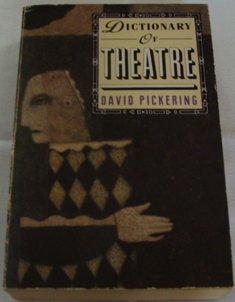 Stock image for Dictionary of Theatre for sale by AwesomeBooks