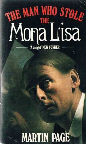 Stock image for The Man Who Stole the Mona Lisa for sale by Better World Books