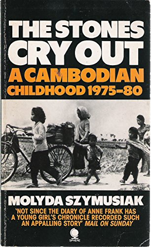 Beispielbild fr The Stones Cry out: A Cambodian Childhood 1975-1980 zum Verkauf von WorldofBooks