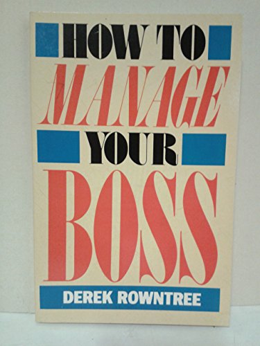 Beispielbild fr How to Manage Your Boss zum Verkauf von WorldofBooks