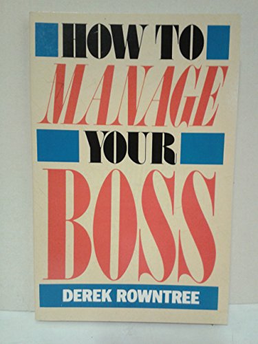 Stock image for How To Manage Your Boss for sale by AwesomeBooks