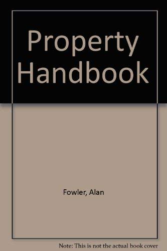 Property Handbook (9780747401087) by Alan Fowler