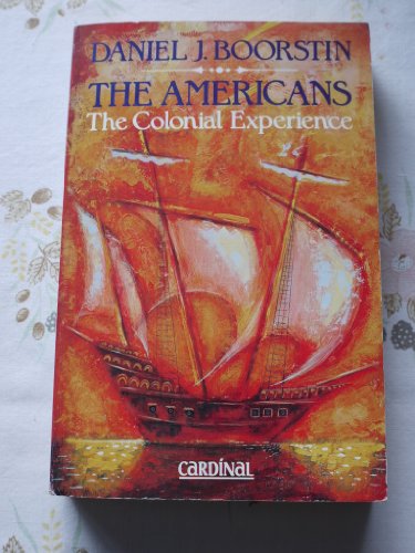 Beispielbild fr The Americans Vol.1: The Colonial Experience: v.1 zum Verkauf von WorldofBooks