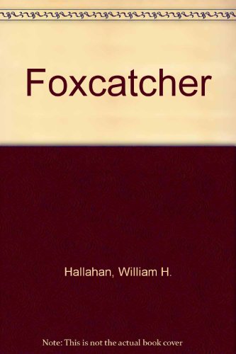 Imagen de archivo de Foxcatcher a la venta por WorldofBooks