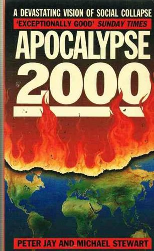 Stock image for Apocalypse 2000: Economic Breakdown And the Suicide of Democracy:1989-2000 for sale by WorldofBooks