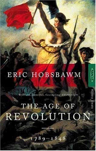 Beispielbild fr The Age Of Revolution: 1789-1848: Europe, 1789-1848 (Abacus Books) zum Verkauf von AwesomeBooks