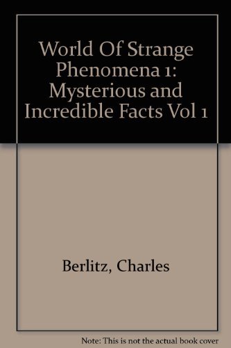 Beispielbild fr World Of Strange Phenomena 1: Mysterious and Incredible Facts Vol 1 zum Verkauf von medimops