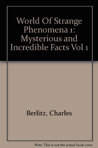 Imagen de archivo de Charles Berlitz's World of Strange Phenommena Vol 1 : Mysterious and Incredible Facts a la venta por Wally's Books