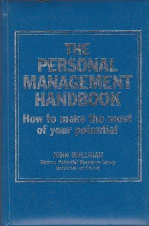 The Personal Management Handbook: How to Make the Most of Your Potential
