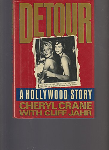 Stock image for Detour: A Hollywood Tragedy;my Life with Lana Turner my Mother for sale by WorldofBooks