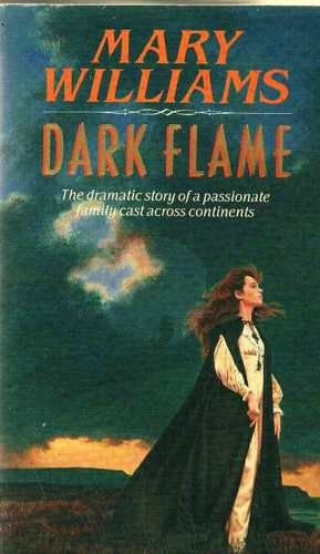 Dark Flame (9780747403975) by Mary Williams