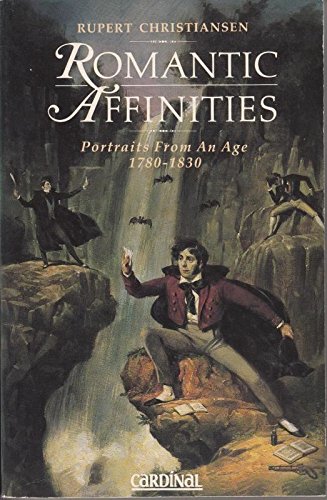 Beispielbild fr Romantic Affinities: Portraits from an Age 1780-1830 zum Verkauf von WorldofBooks