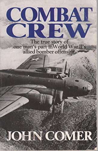 Stock image for Combat Crew: The Story of 25 Missions Over North West Europe for sale by HPB-Diamond