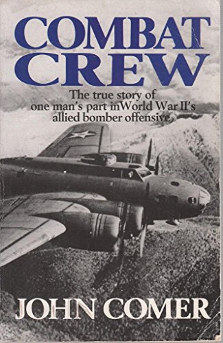 9780747404248: Combat Crew: The Story of 25 Missions Over North West Europe