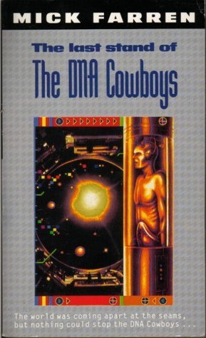 9780747404699: The Last Stand of the DNA Cowboys