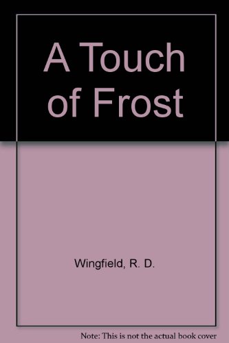 Imagen de archivo de A Touch of Frost a la venta por Goldstone Books