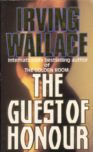 'GUEST OF HONOUR, THE' (9780747405351) by Irving Wallace