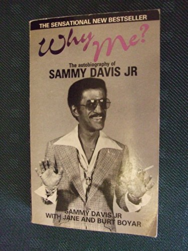 Stock image for Why Me?: The Autobiography of Sammy Davis, Jr. for sale by Greener Books