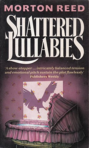 Stock image for Shattered Lullabies [Paperback] Reed, Morton for sale by Re-Read Ltd