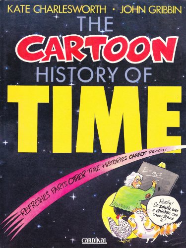 The Cartoon History of Time by Gribbin, John: Very Good Paperback |  WorldofBooks