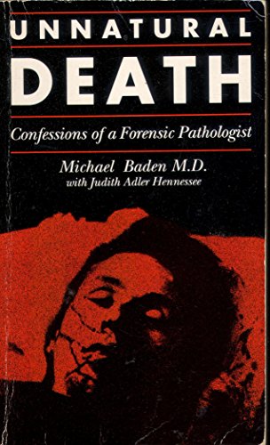 Beispielbild fr Unnatural Death: The Confessions of a Forensic Pathologist zum Verkauf von AwesomeBooks