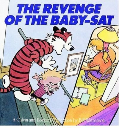 Beispielbild fr Calvin and Hobbes' Revenge of the Baby-sat zum Verkauf von ThriftBooks-Dallas