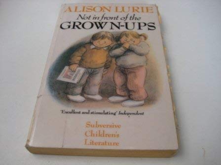 Imagen de archivo de Not in Front of the Grown-Ups a la venta por SecondSale