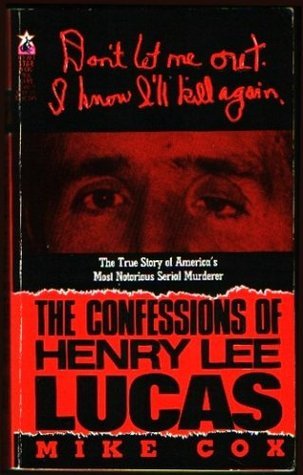 Beispielbild fr The Confessions of Henry Lee Lucas zum Verkauf von WorldofBooks