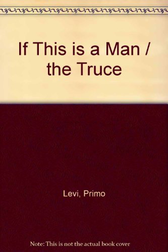 9780747411857: If This Is A Man/The Truce