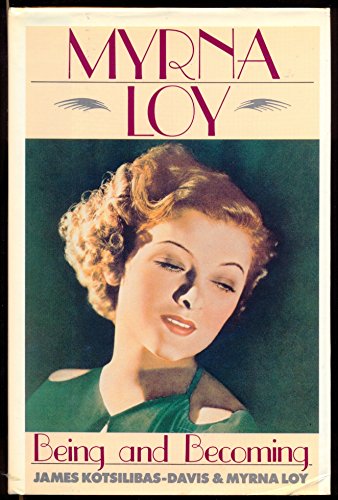 Stock image for Being and Becoming: Myrna Loy for sale by Books of the Smoky Mountains