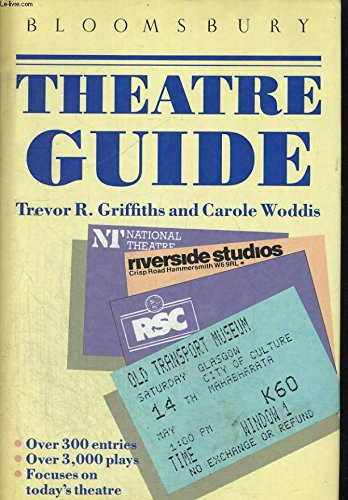 Stock image for The Bloomsbury Theatre Guide for sale by Richard Sylvanus Williams (Est 1976)