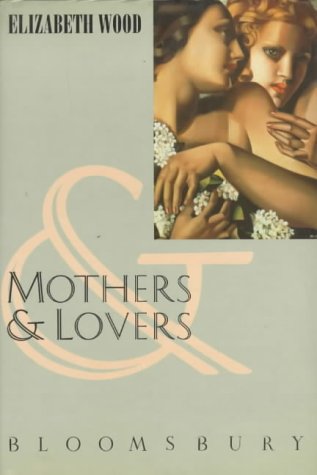 Stock image for Mothers & Lovers for sale by Merandja Books
