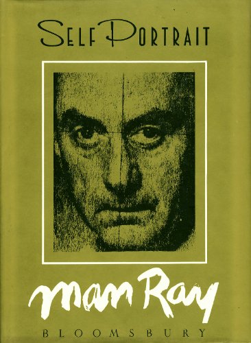 Man Ray: Self Portrait. With an Afterword by Juliet Man Ray.