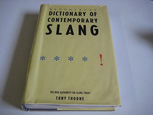 9780747501718: Bloomsbury Dictionary of Contemporary Slang