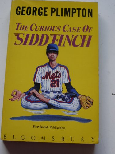 Beispielbild fr The Curious Case of Sidd Finch zum Verkauf von WorldofBooks