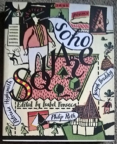 9780747502319: Soho Square I: Stories, Essays, Poems, Pictures