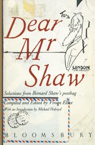 Beispielbild fr TO DEAR MR SHAW: SELECTIONS FROM BERNARD SHAW'S POSTBAG. zum Verkauf von Cambridge Rare Books