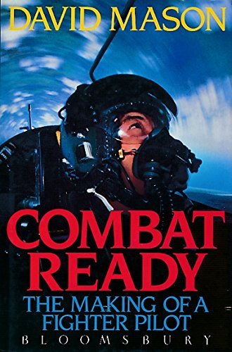 Stock image for Combat Ready: Making of a Fighter Pilot for sale by RIVERLEE BOOKS