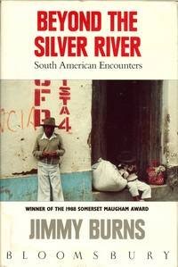 Beispielbild fr Beyond the Silver River: South American Encounter zum Verkauf von WorldofBooks