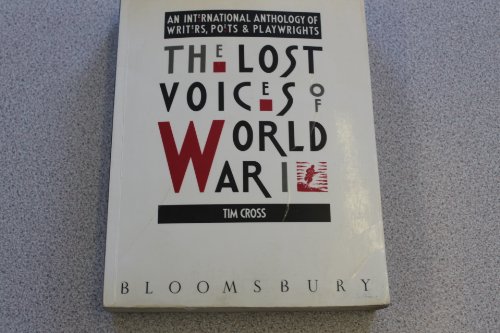 Beispielbild fr The Lost Voices of World War I: An International Anthology of Writers, Poets and Playwrights zum Verkauf von AwesomeBooks